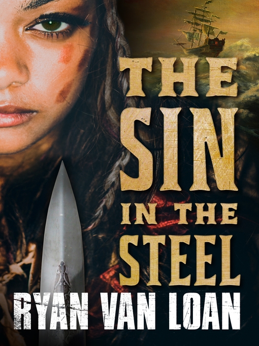 Title details for The Sin in the Steel by Ryan Van Loan - Wait list